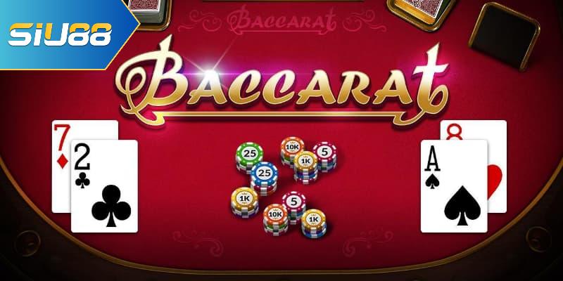 Hướng dẫn cách chơi baccarat - Kinh nghiệm chơi game dành cho các tân binh
